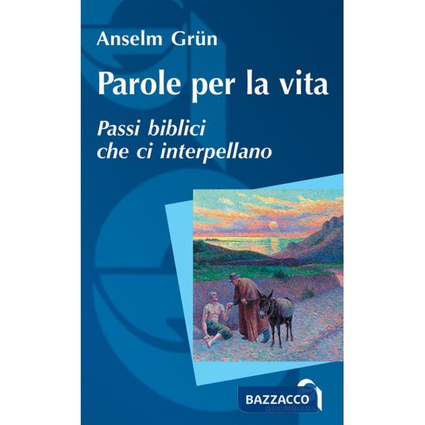 Parole per la vita. Passi biblici che ci interpellano