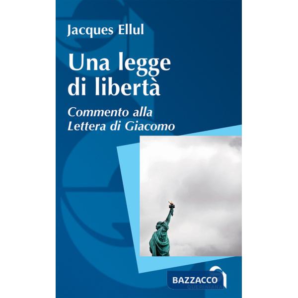 Legge di libertà. Commento alla Lettera di Giacomo (Una)