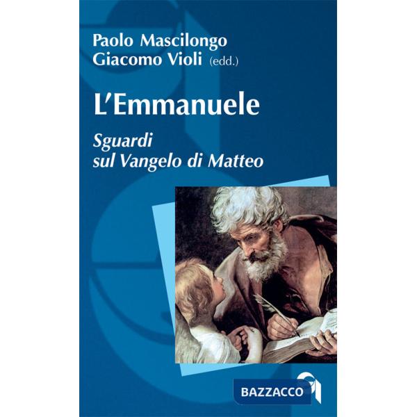 Emmanuele. Sguardi sul Vangelo di Matteo (L')