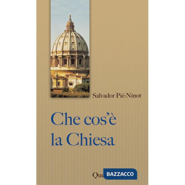 Che cos'è la Chiesa. Breve sintesi