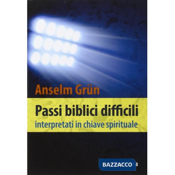 Passi biblici difficili interpretati in chiave spirituale