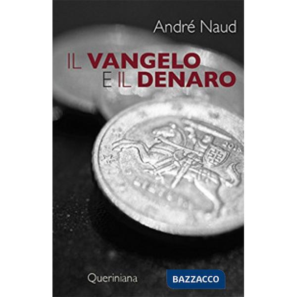 Vangelo e il denaro (Il)