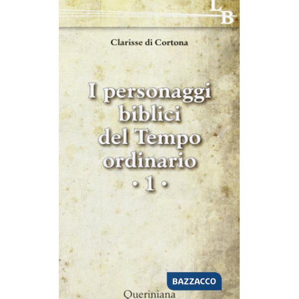 Personaggi biblici del tempo ordinario (I). Vol. 1