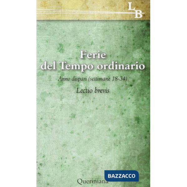 Lectio divina per ogni giorno dell'anno. Vol. 18: Ferie del tempo ordinario. Settimane 218-34, anno dispari