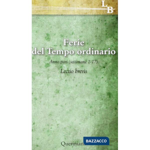 Ferie del Tempo Ordinario. Anno pari (settimane 1-17)