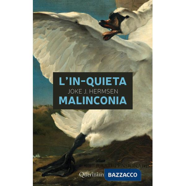 In-quieta malinconia (L')