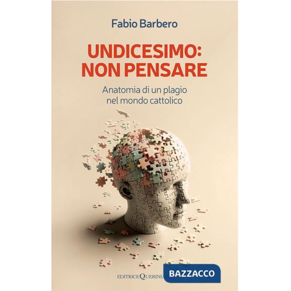 Undicesimo: non pensare. Anatomia di un plagio nel mondo cattolico