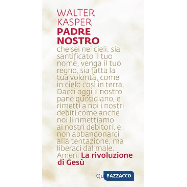 Padre Nostro. La rivoluzione di Gesù