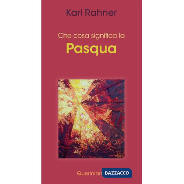 Che cosa significa la Pasqua