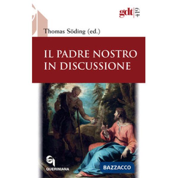 Padre Nostro in discussione (Il)