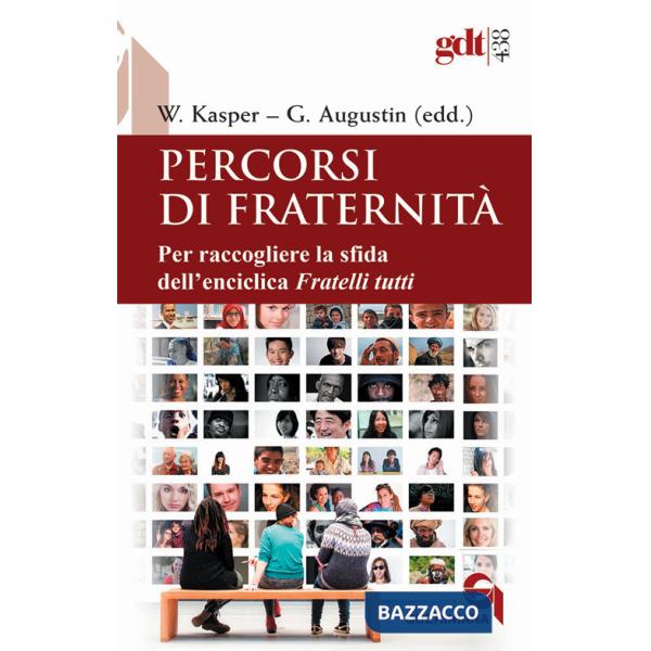 Percorsi di fraternità. Per raccogliere la sfida dell'enciclica Fratelli tutti