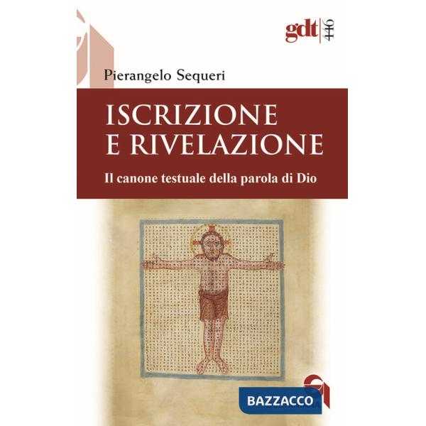 Iscrizione e rivelazione. Il canone testuale della parola di Dio