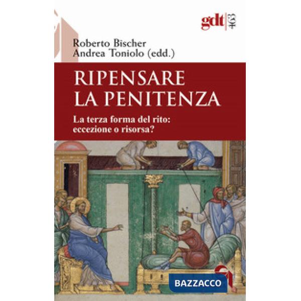 Ripensare la penitenza. La terza forma del rito: eccezione o risorsa?