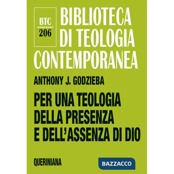 Per una teologia della presenza e dell'assenza di Dio