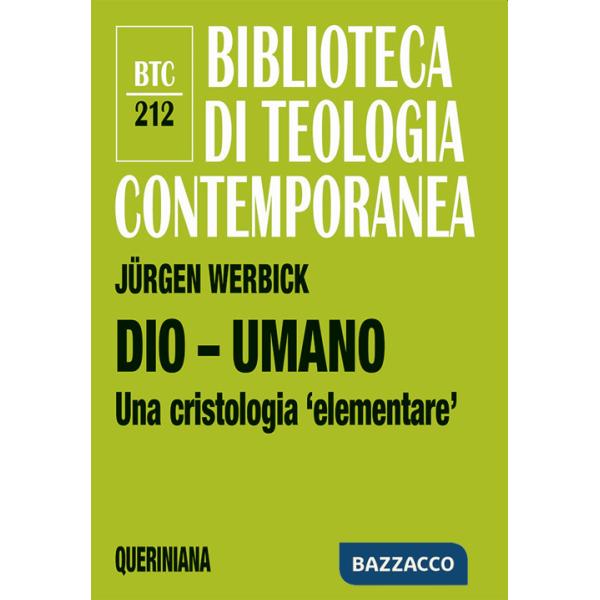 Dio - umano. Una cristologia «elementare»