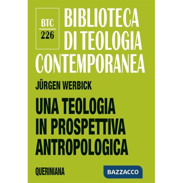 Teologia in prospettiva antropologica (Una)