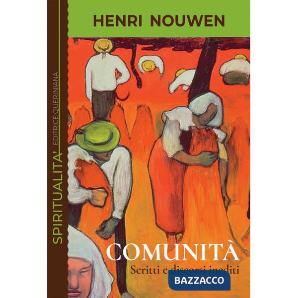 Comunità. Scritti e discorsi inediti