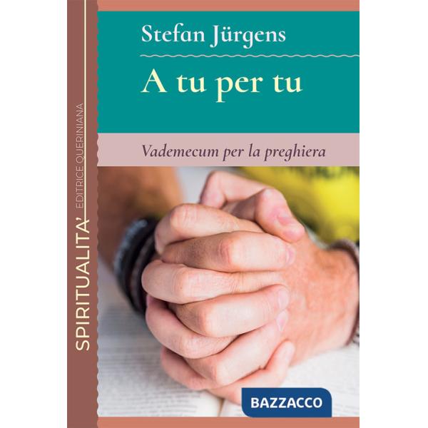 A tu per tu. Vademecum per la preghiera