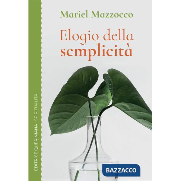 Elogio della semplicità. Un cammino spirituale