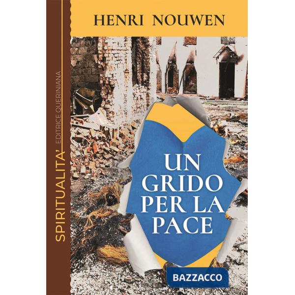 Grido per la pace. Solidarietà con il mondo ferito (Un)