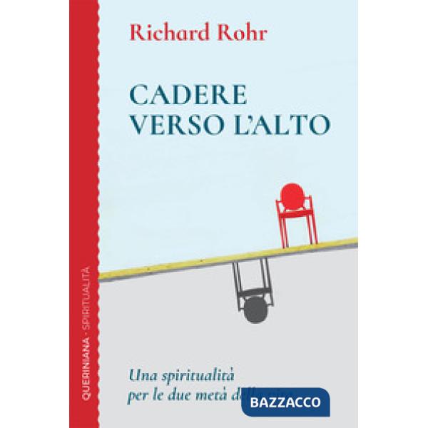 Cadere verso l'alto. Una spiritualità per le due metà della vita