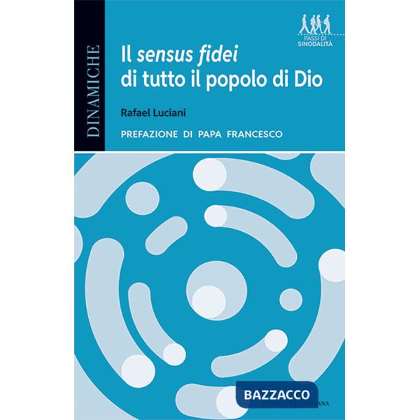 Sensus fidei di tutto il popolo di Dio. La svolta ecclesiologica del processo sinodale (Il)