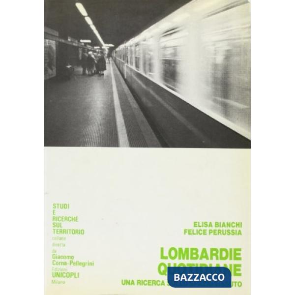 Lombardie quotidiane. Una ricerca sullo spazio vissuto