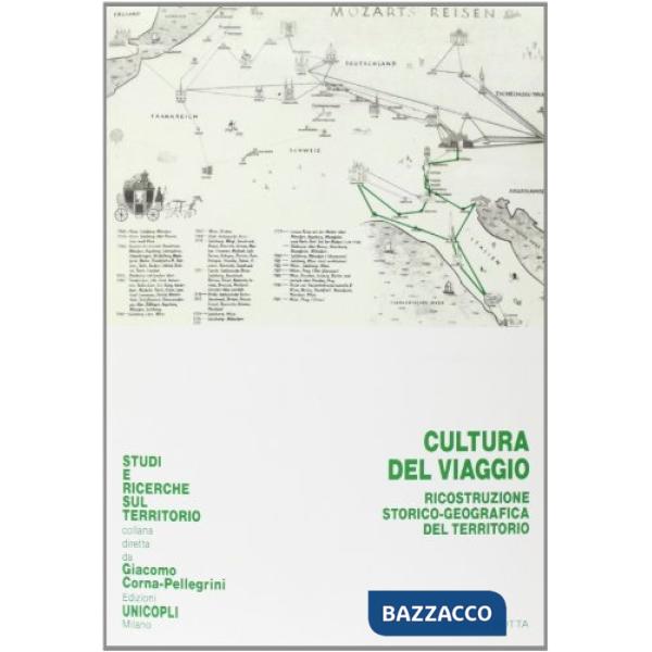 Cultura del viaggio. Ricostruzione storico-geografica del territorio