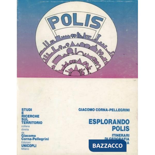 Esplorando Polis. Itinerari di geografia umana