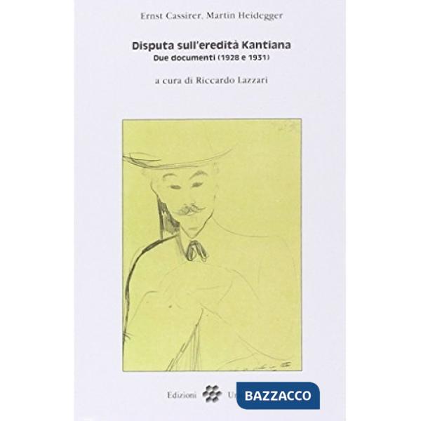 Disputa sull'eredità kantiana. Due documenti (1928 e 1931)