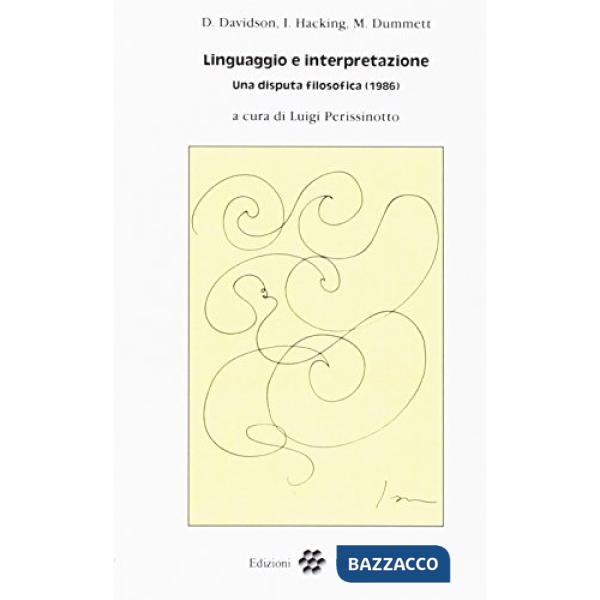 Linguaggio e interpretazione. Una disputa filosofica (1986)