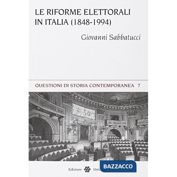 Riforme elettorali in Italia (1848-1994) (Le)