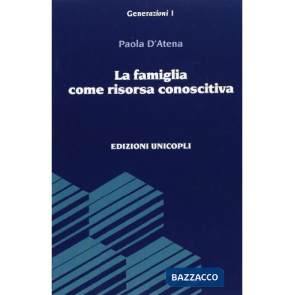 Famiglia come risorsa conoscitiva (La)