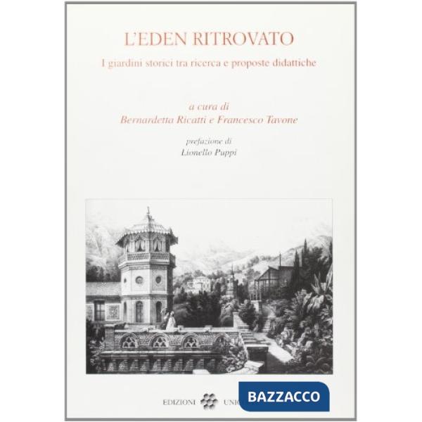 Eden ritrovato. I giardini storici tra ricerca e proposte didattiche (L')
