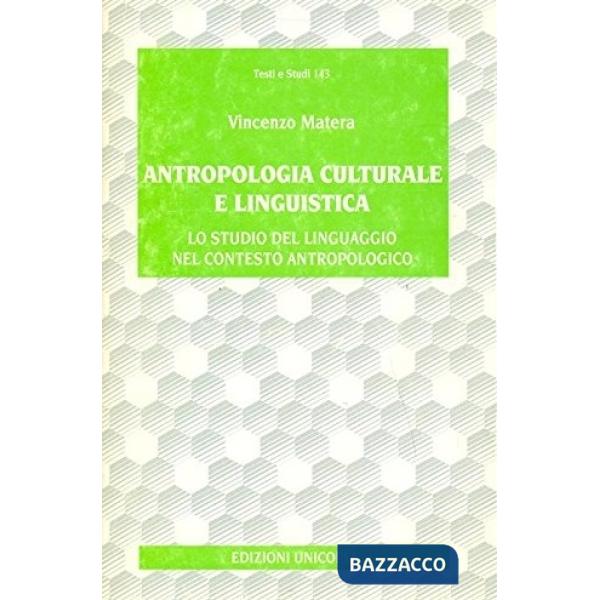 Antropologia culturale e linguistica. Lo studio del linguaggio nel contesto antropologico