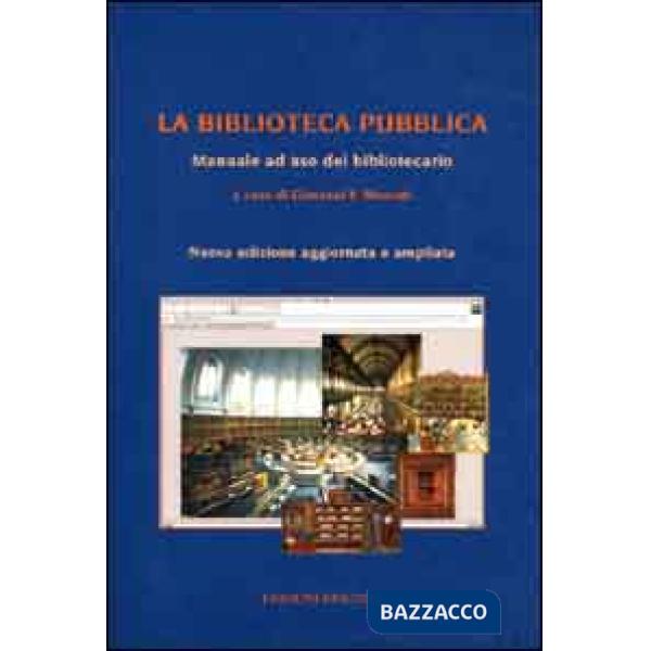 Biblioteca pubblica. Manuale ad uso del bibliotecario (La)