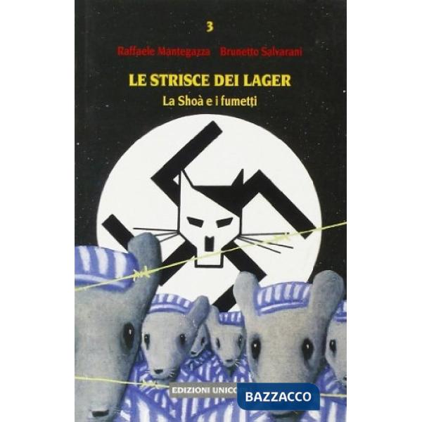 Strisce dei lager. La Shoà e i fumetti (Le)