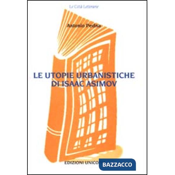 Utopie urbanistiche di Isaac Asimov (Le)