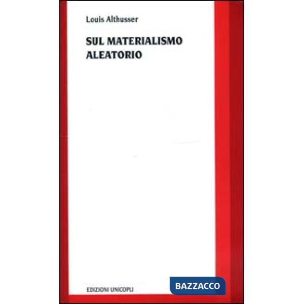 Sul materialismo aleatorio