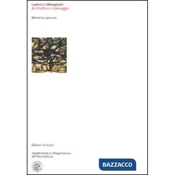 Architettura e paesaggio. Memoria e pensieri