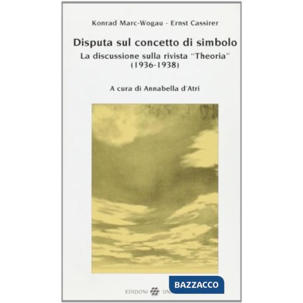 Disputa sul concetto di simbolo. La discussione sulla rivista «Theoria» (1936-1938)