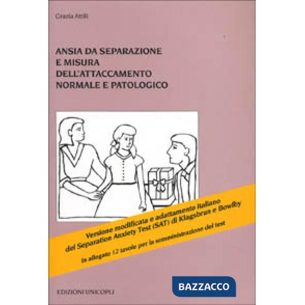 Ansia da separazione e misura dell'attaccamento normale e patologico