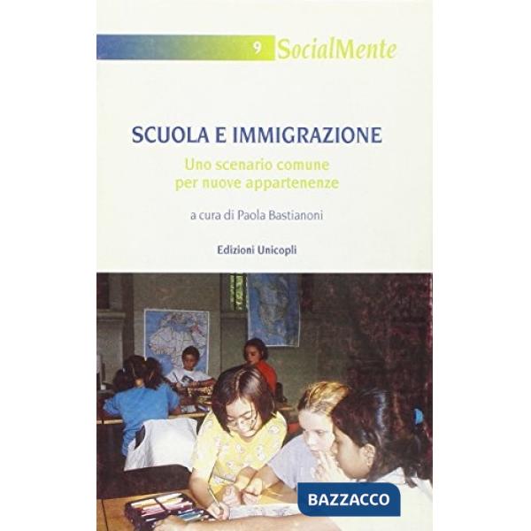 Scuola e immigrazione. Uno scenario comune per nuove appartenenze
