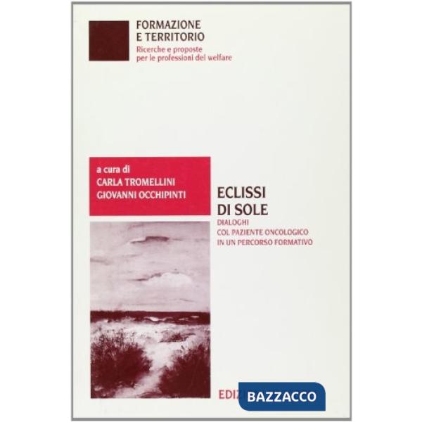 Eclissi di sole. Dialoghi col paziente oncologico in un percorso formativo