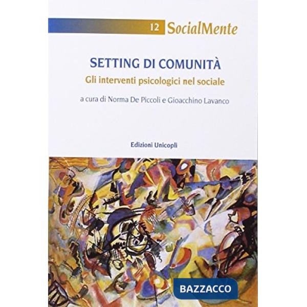 Setting di comunità. Gli interventi psicologici nel sociale