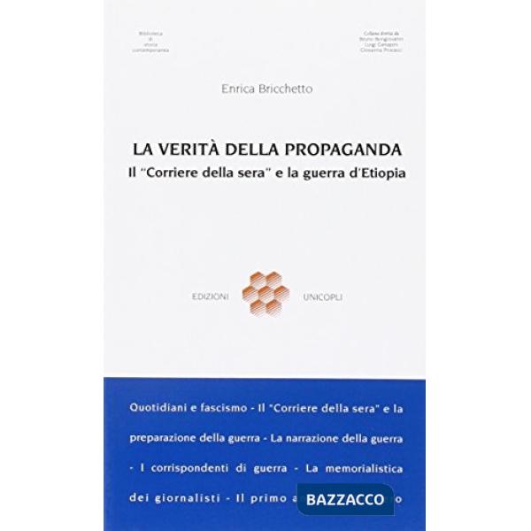 Verità della propaganda. Il «Corriere della Sera» alla guerra d'Etiopia (La)