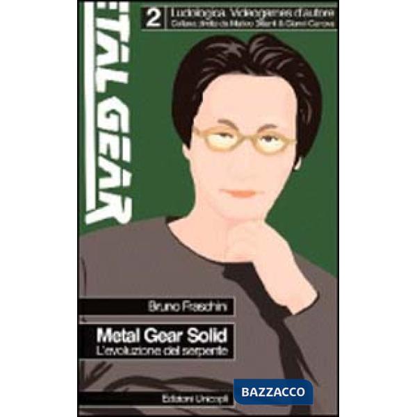 Metal Gear Solid. L'evoluzione del serpente