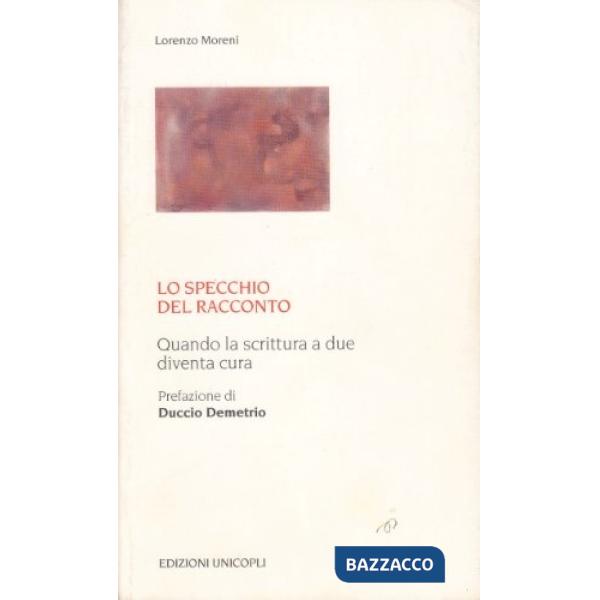 Specchio del racconto quando la scrittura a due diventa cura (Lo)