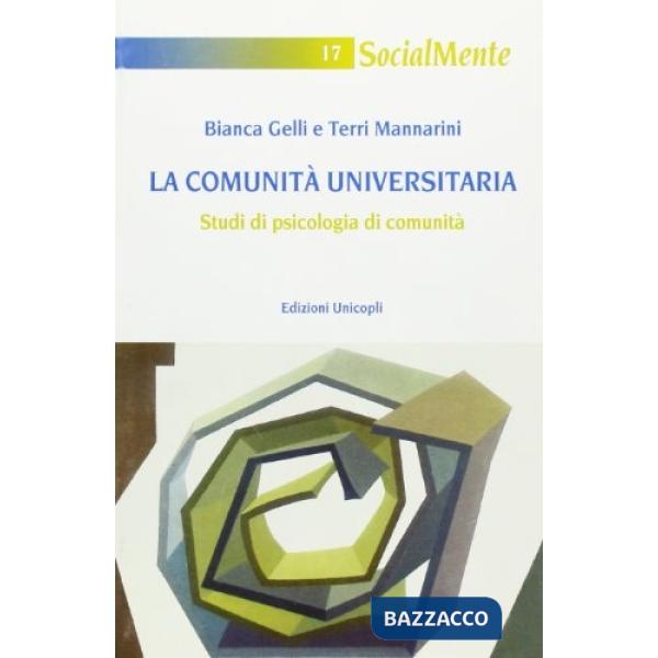 Comunità universitaria. Studi di psicologia di comunità (La)