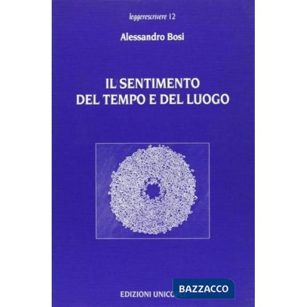 Sentimento del tempo e del luogo. La socialità nei modi di raccontarsi con l'altro (Il)